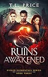 Ruins Awakened: Exiled Elementals Series (Book Three)