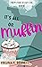 It's All or Muffin (The Mys...