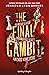 The final gambit (The Inheritance Games, #3)