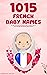 1015 French baby names – The book for popular boys and girls ... by Ferrara Media