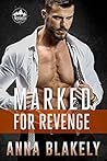 Marked for Revenge by Anna Blakely
