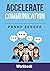 Accelerate Communication
