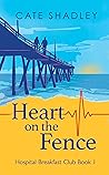 Heart on the Fenc...