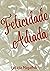 Felicidade Adiada: Uma hist...