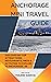 Anchorage Mini Travel Guide by Yolanda García