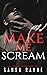 Make Me Scream