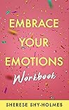 Embrace Your Emot...