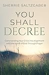 You Shall Decree:...