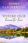 Where Our Hearts Lie by Jenny Glazebrook