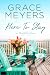Here To Stay 3 by Grace Meyers Here To Stay 3 by Grace Meyers