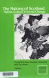 The Making of Scotland: Nation, Culture and Social Change