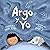 Argo y Yo: Una historia sob...