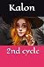 Kalon: 2nd cycle (les merveilleuses aventures de Kalon) (French Edition)