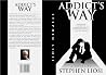ADDICT'S WAY