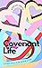 Covenant Life by Stefani Smith