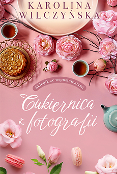 Cukiernica z fotografii (Sklepik ze wspomnieniami, #1)