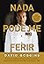 Nada pode me ferir by David Goggins
