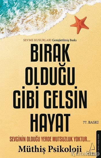 Bırak Olduğu Gibi Gelsin Hayat (Paperback)