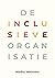 De inclusieve organisatie
