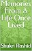 Memories From A Life Once Lived by Shukri Rashid