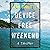 Device Free Weekend