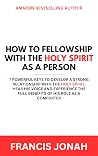 How To Fellowship...