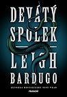 Devátý spolek by Leigh Bardugo