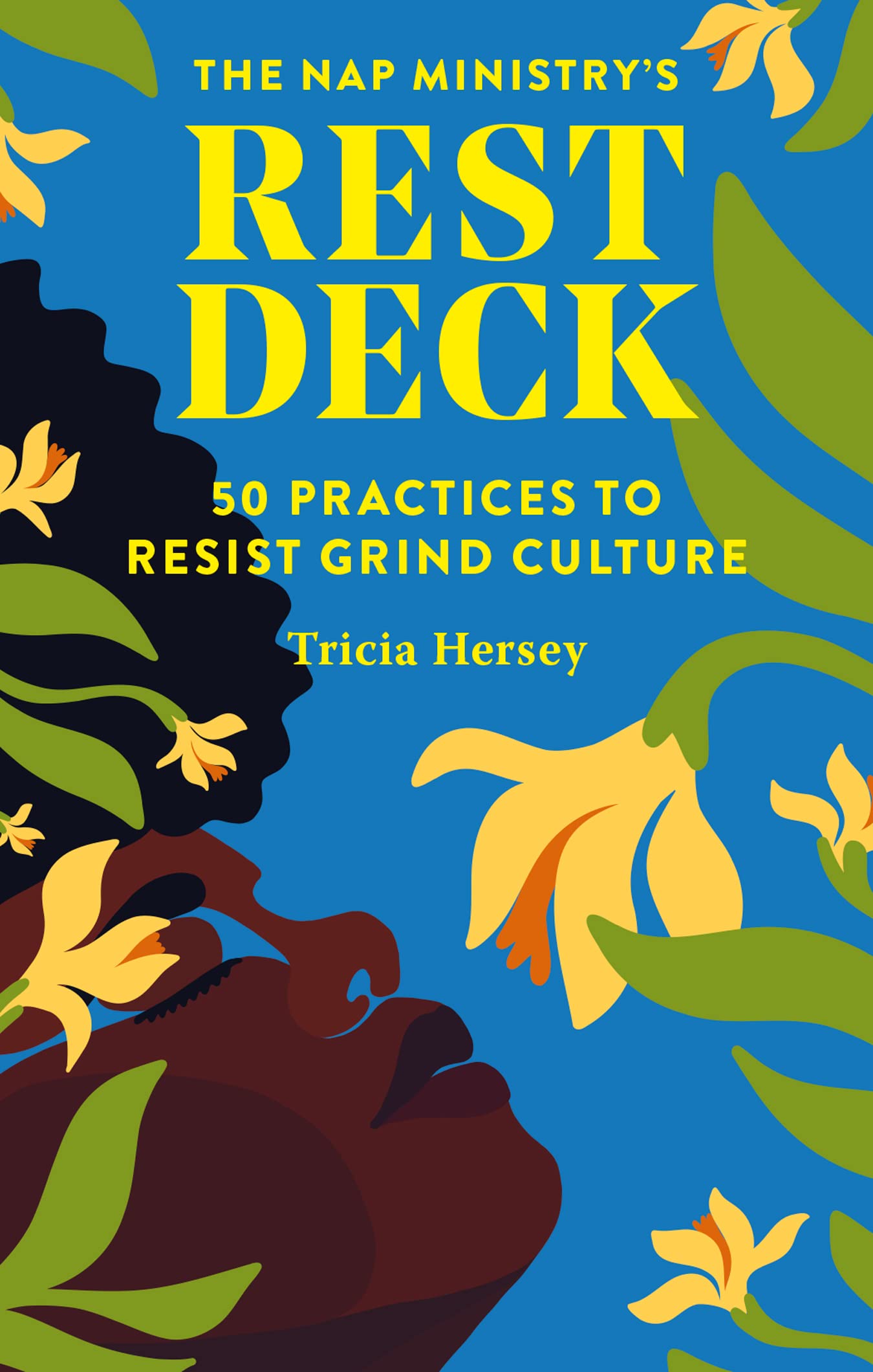 Nap Ministry's Rest Deck: 50 Practices to Resist Grind Culture (Kindle Edition)