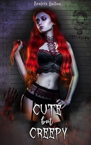 Cute but Creepy (Verfallen Asylum, #2)