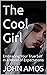 The Cool Girl: Embracing Yo...
