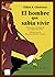 El hombre que sabía vivir