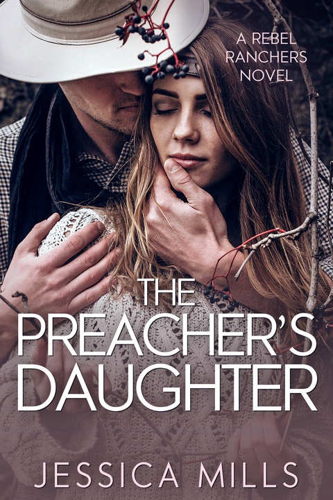 The Preacher's Daughter (Rebel Ranchers #1)