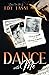 Dance with me