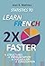 Statistics to Learn French 2X Faster: Structures - Pronunciation - Vocabulary - Conjugation