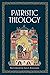 Patristic Theology by Alexios Trader