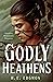 Godly Heathens (The Ouroboros #1)