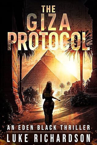 The Giza Protocol (Eden Black archaeological Thrillers #2)