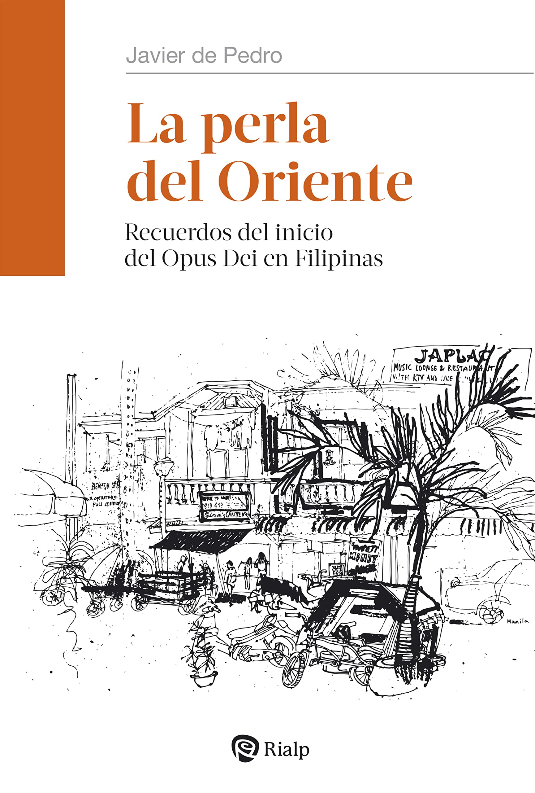 La perla del Oriente: Recuerdos del inicio del Opus Dei en Filipinas (Paperback)
