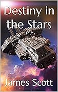 Destiny in the Stars (The Nano Empire Book 2)