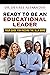 Ready to Be an Educational Leader by Desiree Alexander