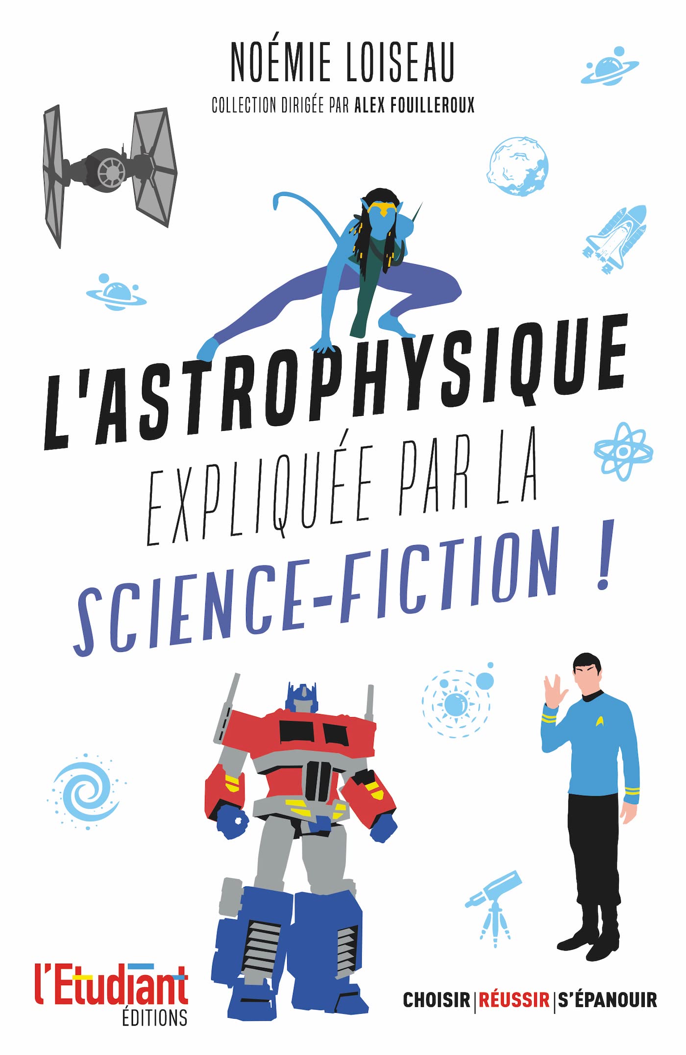 L'astrophysique expliquée par la science-fiction ! (French Edition)