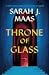 Throne of Glass (Throne of ...