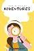 The Story of Adventure by Akshay Choure