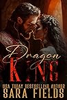 Dragon King by Sara  Fields
