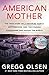 American Mother: The True S...