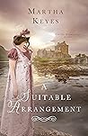 A Suitable Arrangement by Martha Keyes