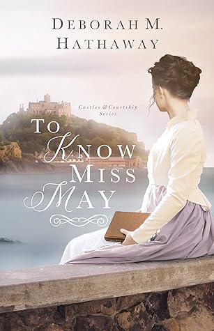 To Know Miss May (Castles & Courtship)