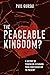 The Peaceable Kingdom? by Phil Gurski
