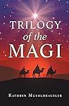 Trilogy of the Magi