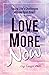 Love More Now by Gigi Langer PhD